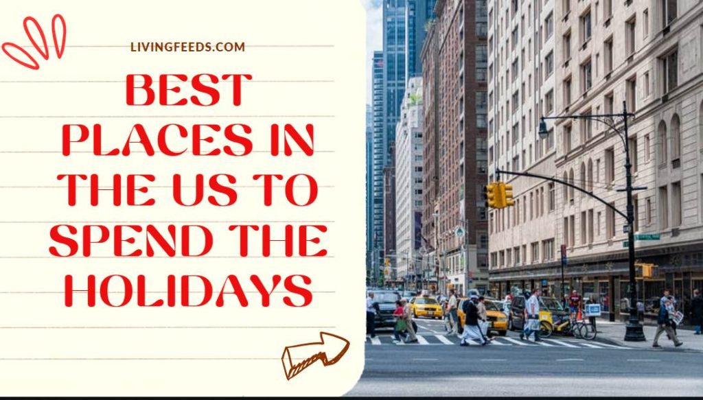Best Places in the US To Spend the Holidays