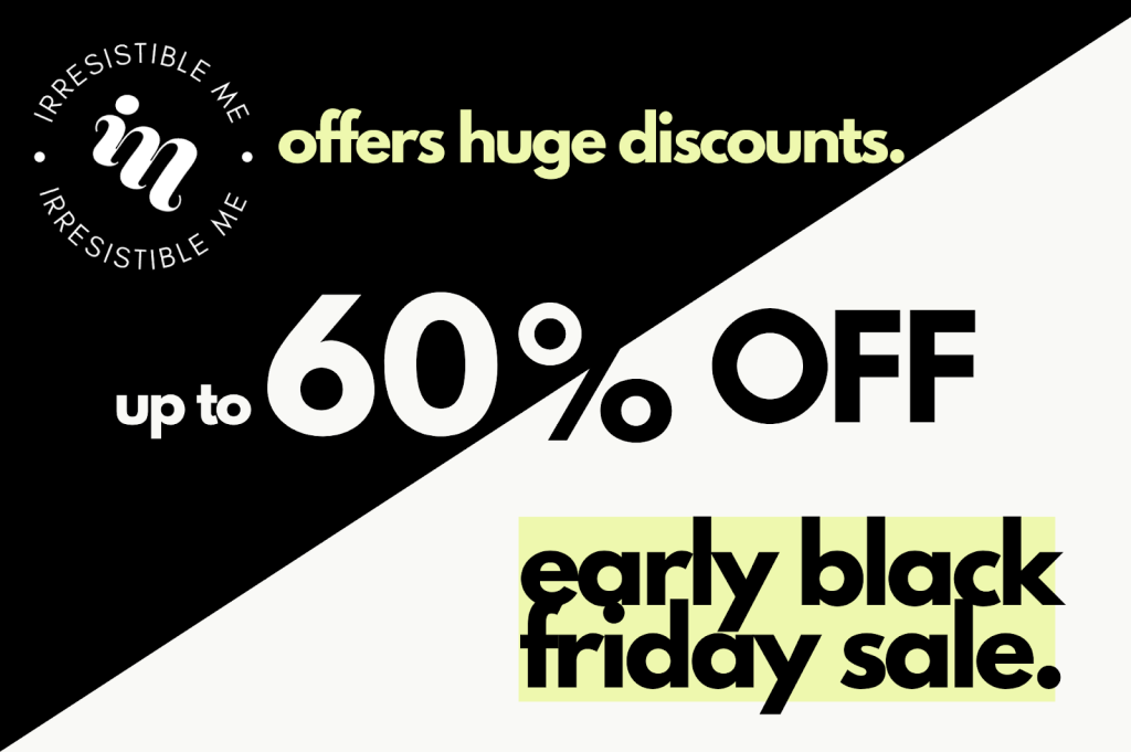 Irresistible Me Blackfriday