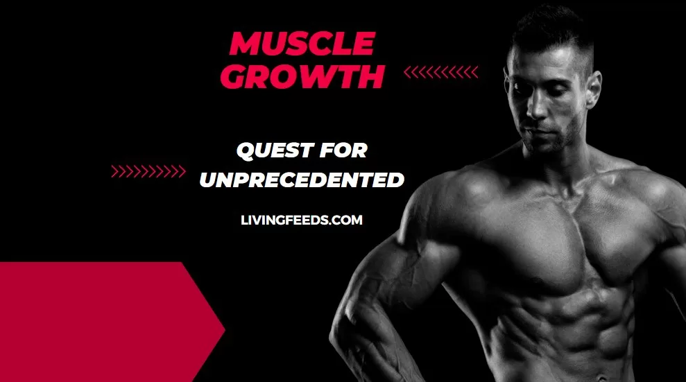 The Quest for Unprecedented Muscle Growth