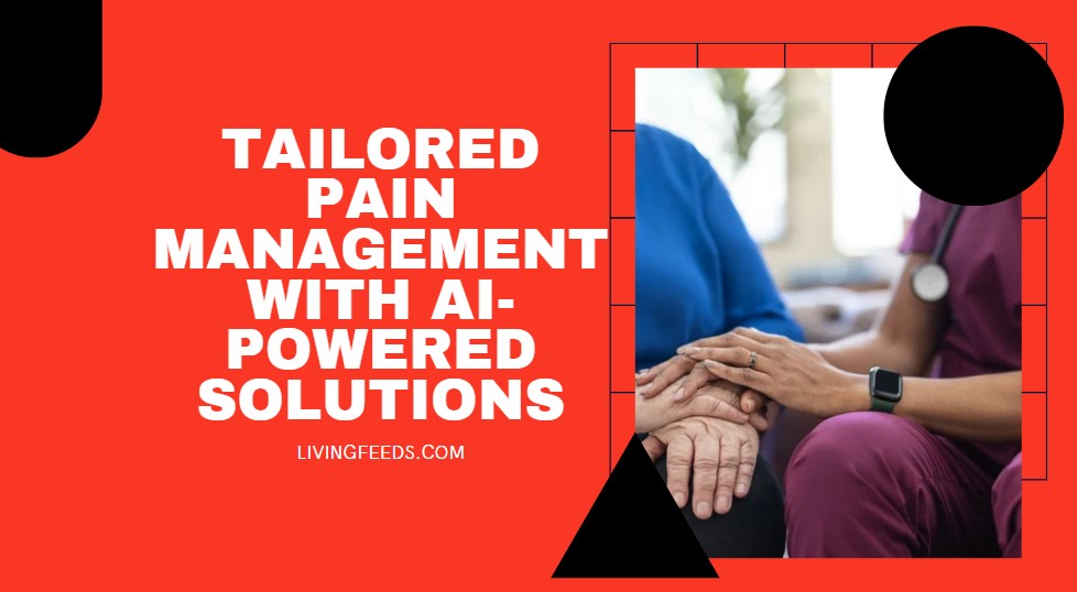 Tailored Pain Management