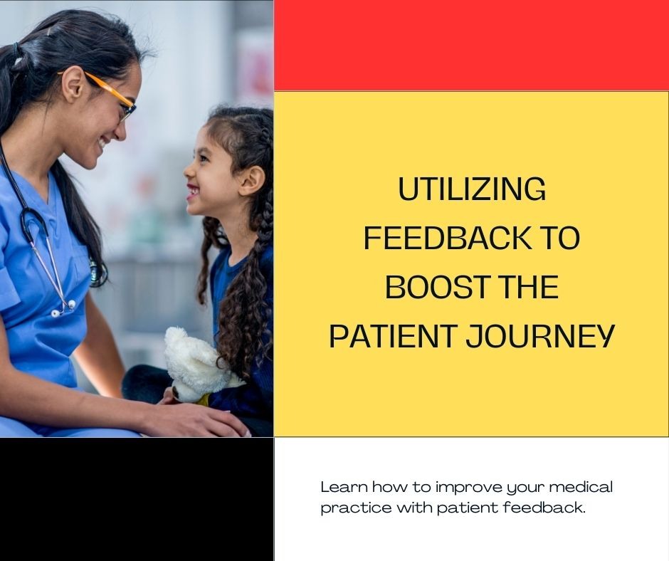 Utilizing Feedback to Boost the Patient Journey